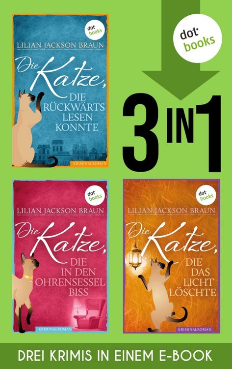 Produktbild: Die Katze, die r&uuml;ckw&auml;rts lesen konnte & Die Katze, die in den Ohrensessel biss & Die Katze, die ...