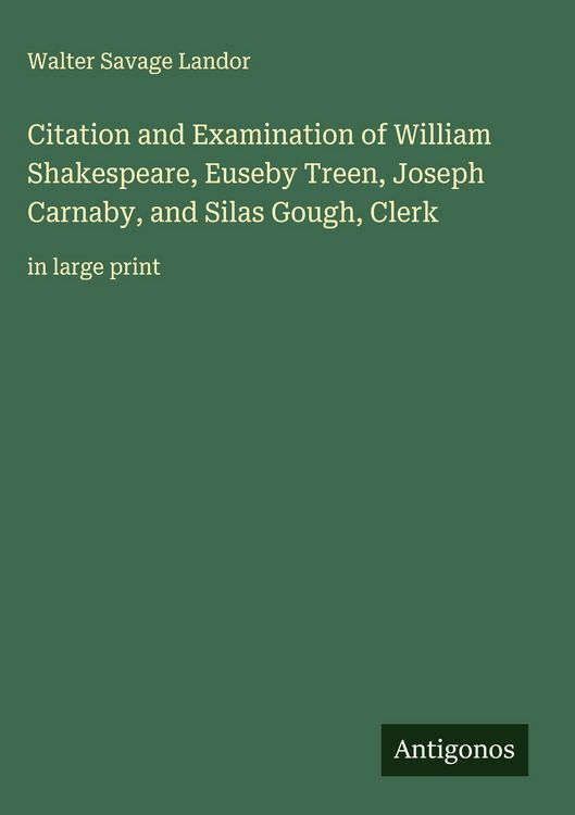Produktbild: Citation and Examination of William Shakespeare, Euseby Treen, Joseph Carnaby, and Silas Gough, Clerk