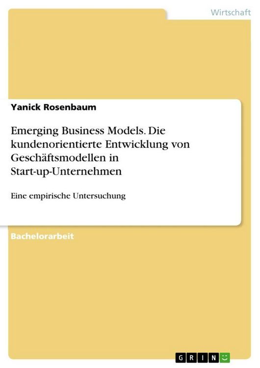 Produktbild: Emerging Business Models. Die kundenorientierte Entwicklung von Gesch&auml;ftsmodellen in Start-up-Unternehmen