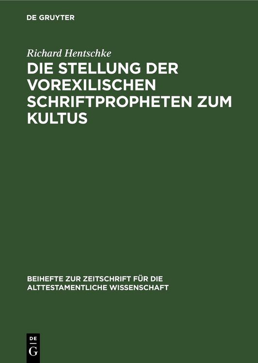 Produktbild: Die Stellung der Vorexilischen Schriftpropheten zum Kultus