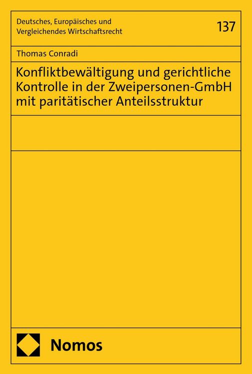Produktbild: Konfliktbew&auml;ltigung und gerichtliche Kontrolle in der Zweipersonen-GmbH mit parit&auml;tischer Anteilsstruktur