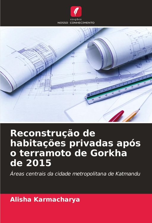 Produktbild: Reconstru&ccedil;&atilde;o de habita&ccedil;&otilde;es privadas ap&oacute;s o terramoto de Gorkha de 2015