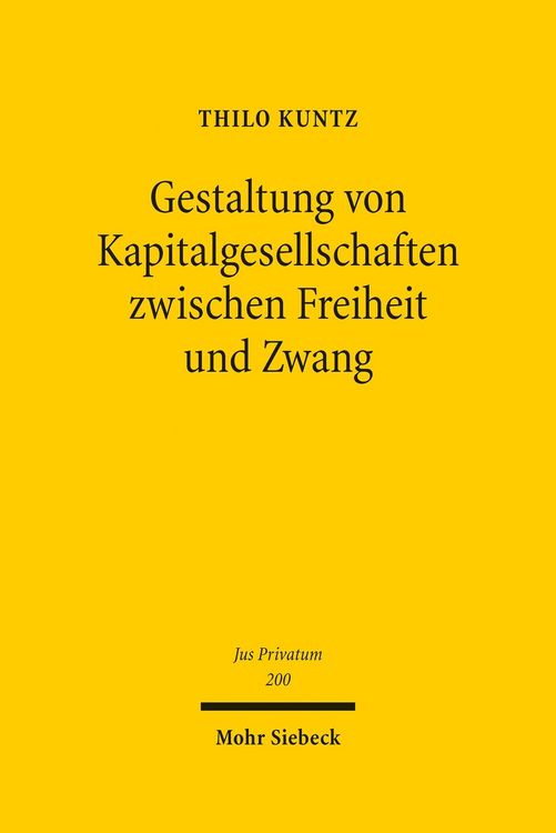 Produktbild: Gestaltung von Kapitalgesellschaften zwischen Freiheit und Zwang