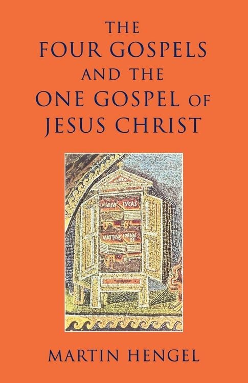 Produktbild: The Four Gospels and the One Gospel of Jesus Christ