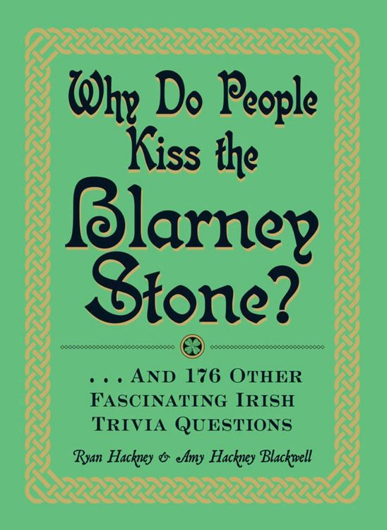 Produktbild: Why Do People Kiss the Blarney Stone?