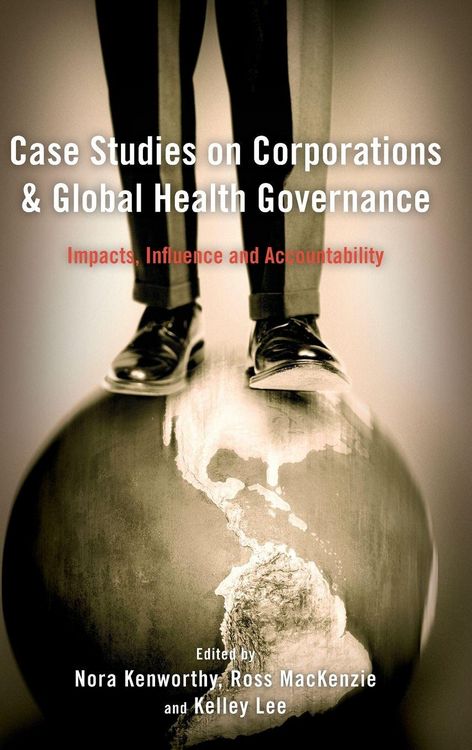 Produktbild: Case Studies on Corporations and Global Health Governance