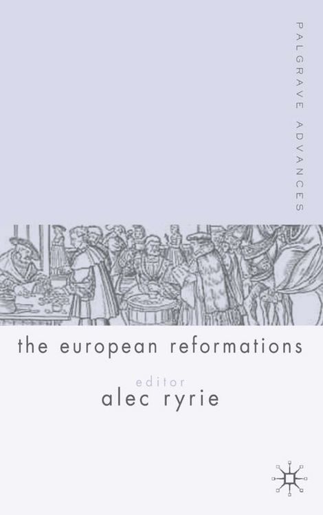 Produktbild: Palgrave Advances in the European Reformations