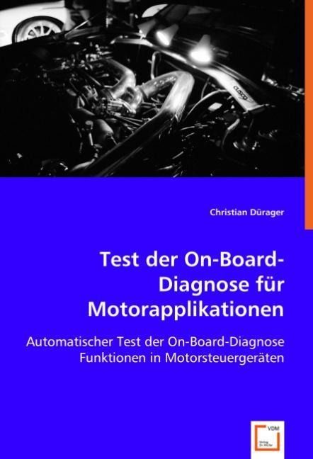 Produktbild: D&uuml;rager, C: Test der On-Board-Diagnose f&uuml;r Motorapplikatione
