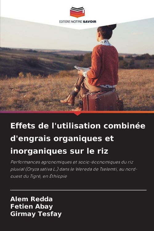 Produktbild: Effets de l'utilisation combin&eacute;e d'engrais organiques et inorganiques sur le riz