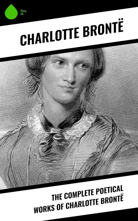Produktbild: The Complete Poetical Works of Charlotte Bront&euml;