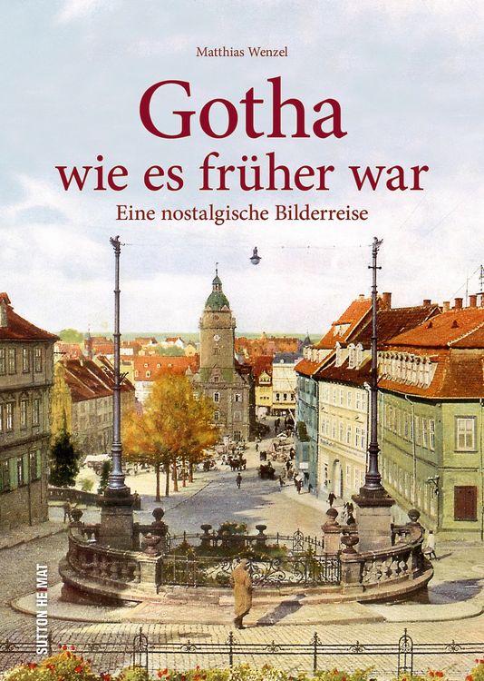 Produktbild: Gotha wie es fr&uuml;her war