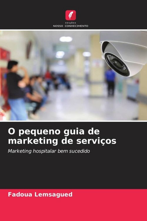 Produktbild: O pequeno guia de marketing de servi&ccedil;os