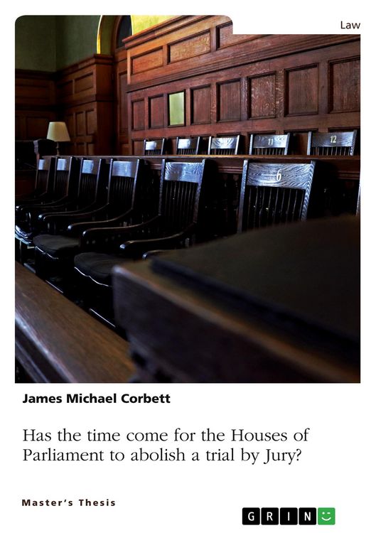 Produktbild: Has the time come for the Houses of Parliament to abolish a trial by Jury, so that all Crown Court trials are heard by a Judge alone?