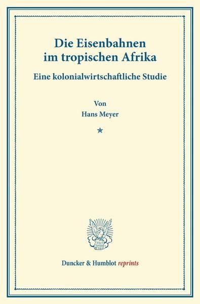 Produktbild: Die Eisenbahnen im tropischen Afrika.