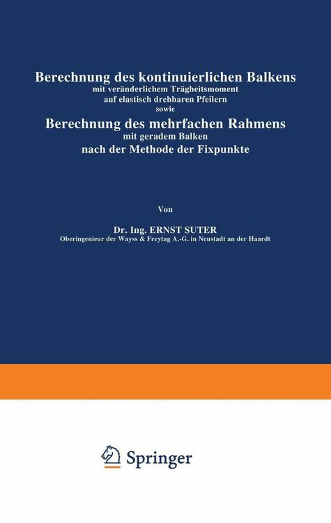 Produktbild: Berechnung des kontinuierlichen Balkens mit ver&auml;nderlichem Tr&auml;gheitsmoment auf elastisch drehbaren Pfeilern sowie Berechnung des mehrfachen Rahmens mi