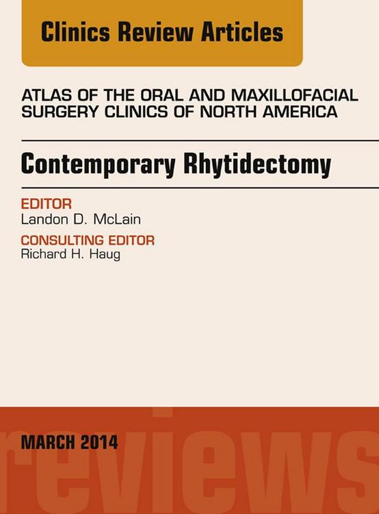 Produktbild: Contemporary Rhytidectomy, An Issue of Atlas of the Oral & Maxillofacial Surgery Clinics