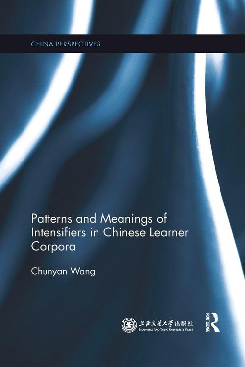 Produktbild: Patterns and Meanings of Intensifiers in Chinese Learner Corpora
