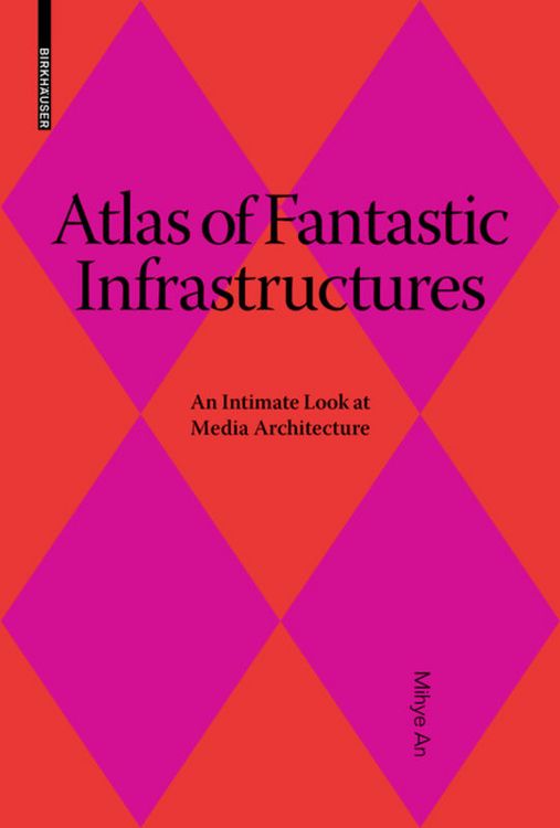 Produktbild: Atlas of Fantastic Infrastructures