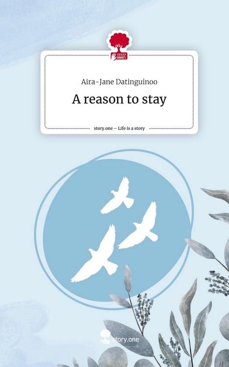 Produktbild: A reason to stay. Life is a Story - story.one