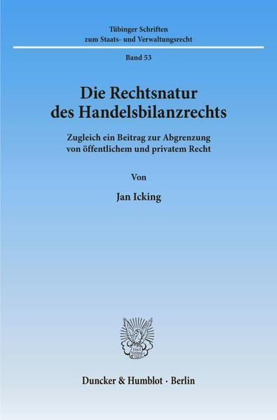 Produktbild: Die Rechtsnatur des Handelsbilanzrechts.