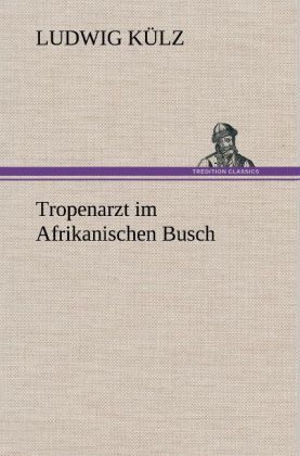 Produktbild: Tropenarzt im Afrikanischen Busch