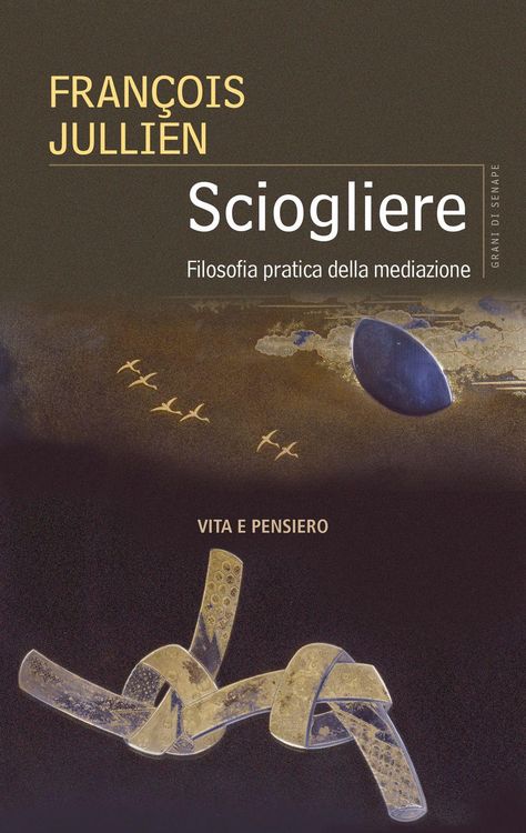 Produktbild: Sciogliere. Filosofia pratica della mediazione