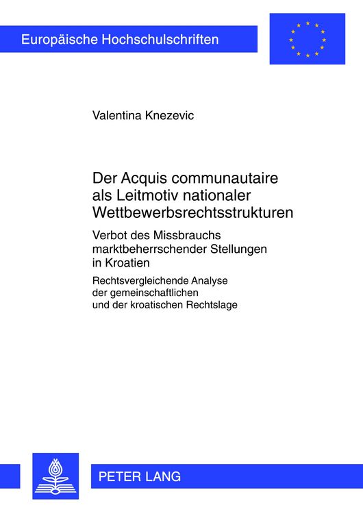 Produktbild: Der &laquo;Acquis communautaire&raquo; als Leitmotiv nationaler Wettbewerbsrechtsstrukturen