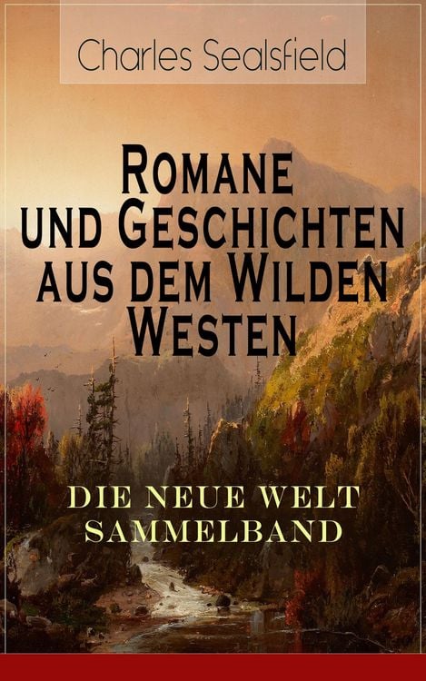 Produktbild: Romane und Geschichten aus dem Wilden Westen: Die Neue Welt Sammelband