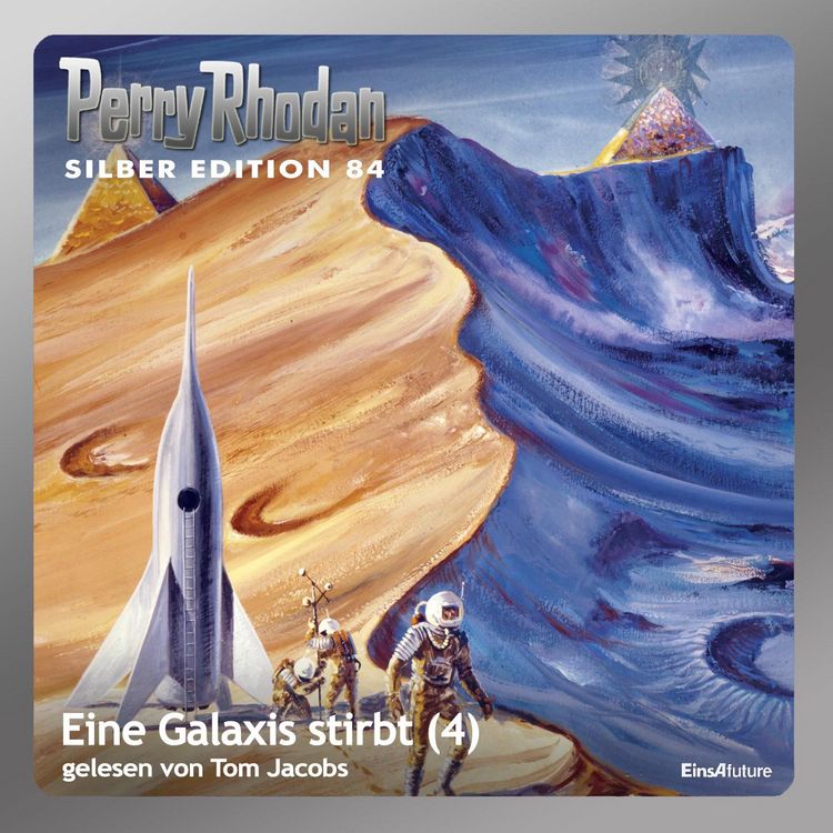 Produktbild: Perry Rhodan Silber Edition 84: Eine Galaxis stirbt (Teil 4)