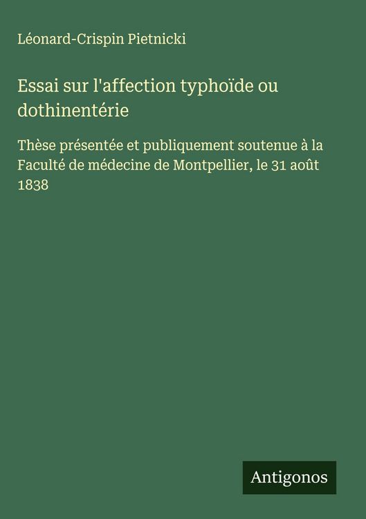 Produktbild: Essai sur l'affection typho&iuml;de ou dothinent&eacute;rie