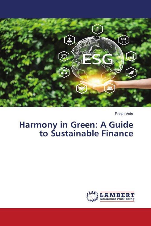 Produktbild: Harmony in Green: A Guide to Sustainable Finance
