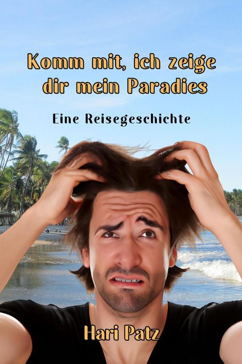 Produktbild: Komm mit, ich zeige dir mein Paradies