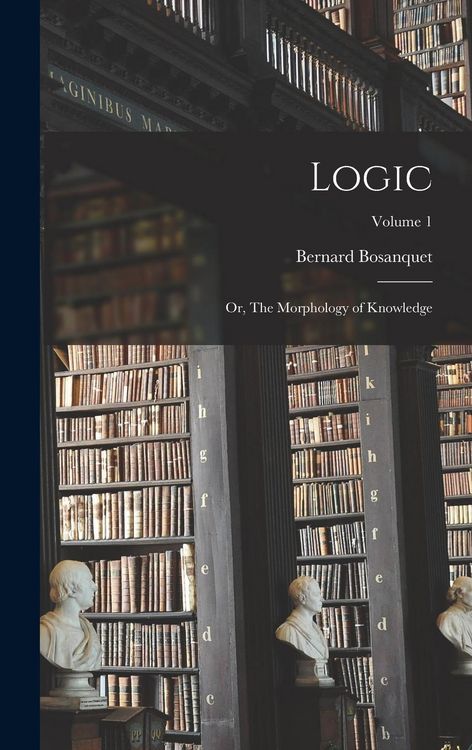 Produktbild: Logic; or, The Morphology of Knowledge; Volume 1