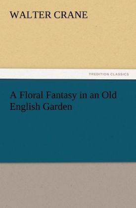 Produktbild: A Floral Fantasy in an Old English Garden