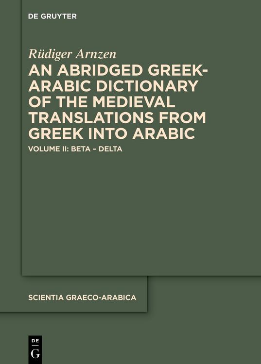 Produktbild: An Abridged Greek and Arabic Dictionary of the Medieval Translations from Greek into Arabic (ABǦAD)