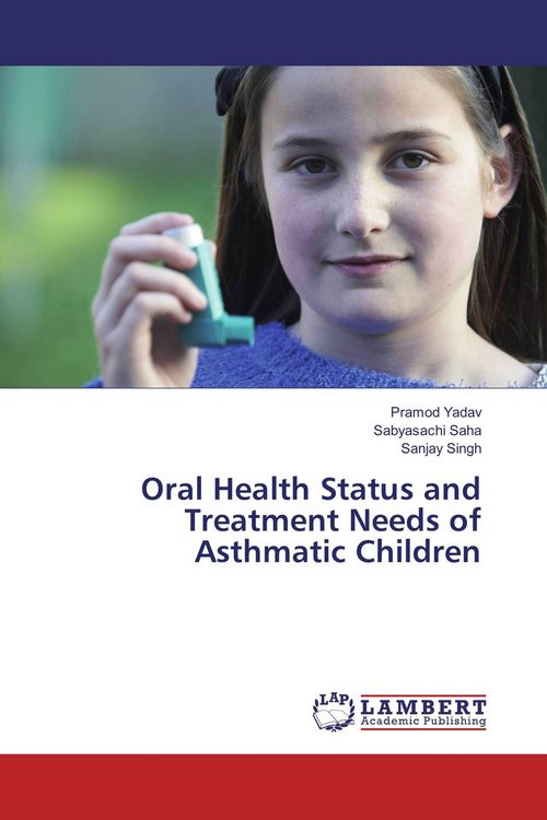 Produktbild: Oral Health Status and Treatment Needs of Asthmatic Children