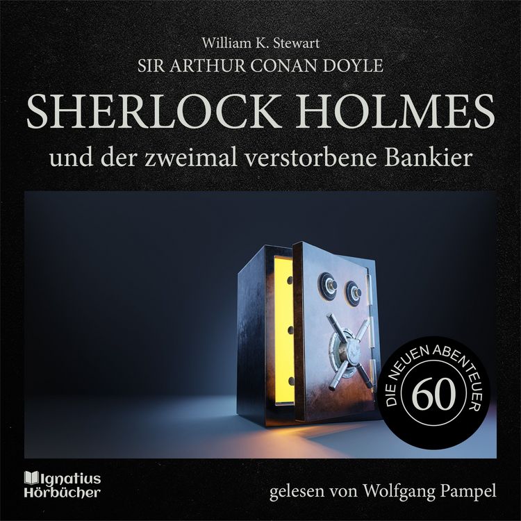 Produktbild: Sherlock Holmes und der zweimal verstorbene Bankier (Die neuen Abenteuer, Folge 60)