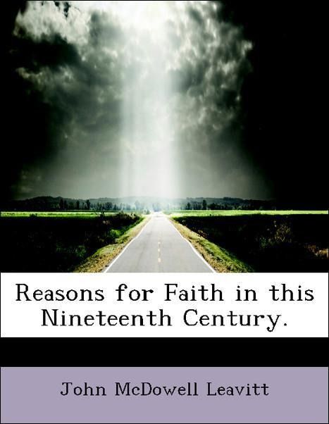 Produktbild: Leavitt, J: Reasons for Faith in this Nineteenth Century.