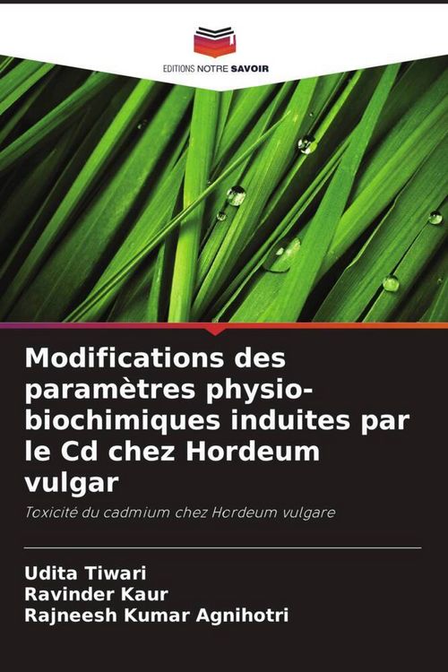Produktbild: Modifications des param&egrave;tres physio-biochimiques induites par le Cd chez Hordeum vulgar