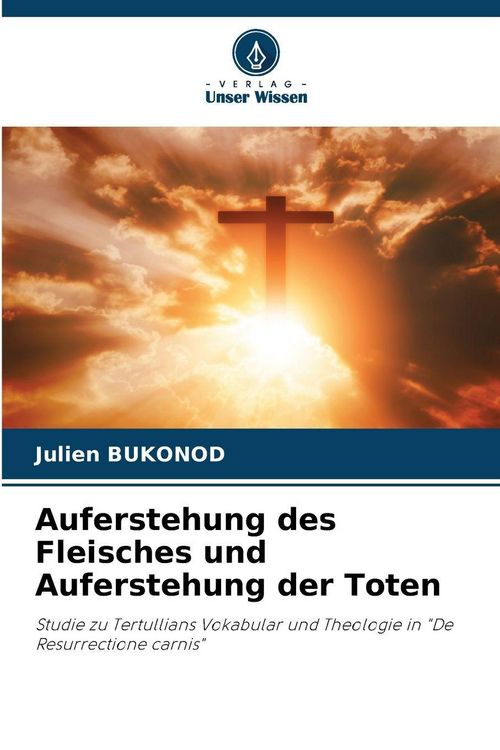 Produktbild: Auferstehung des Fleisches und Auferstehung der Toten