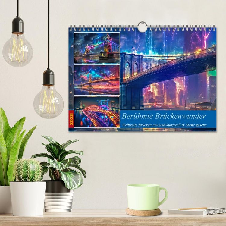 Produktbild: Ber&uuml;hmte Br&uuml;ckenwunder (Wandkalender 2026 DIN A4 quer), CALVENDO Monatskalender