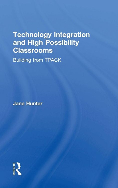 Produktbild: Technology Integration and High Possibility Classrooms