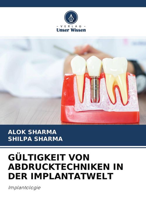 Produktbild: G&uuml;ltigkeit von Abdrucktechniken in der Implantatwelt