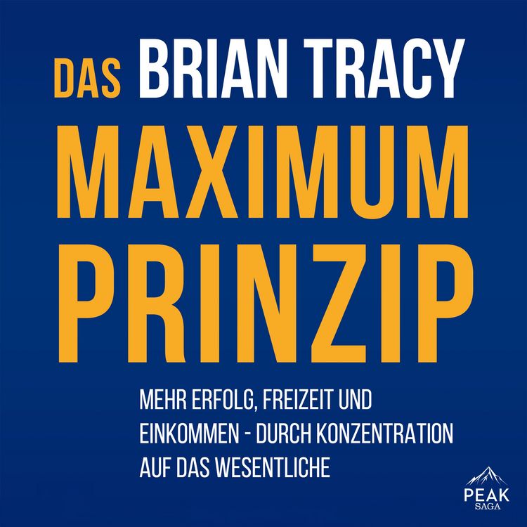 Produktbild: Das Maximum-Prinzip. Mehr Erfolg, Freizeit und Einkommen - durch Konzentration auf das Wesentliche