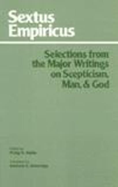 Produktbild: Sextus Empiricus: Selections from the Major Writings on Scepticism, Man, and God