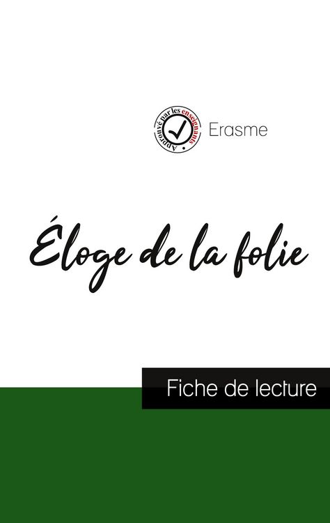 Produktbild: &Eacute;loge de la folie de Erasme (fiche de lecture et analyse compl&egrave;te de l'oeuvre)