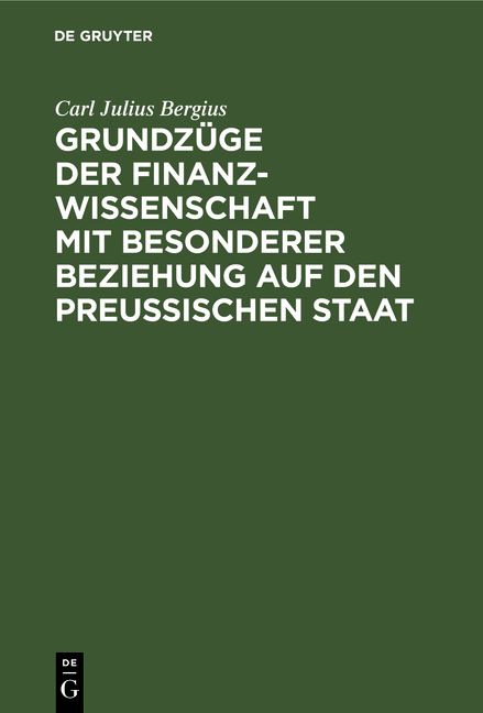 Produktbild: Grundz&uuml;ge der Finanzwissenschaft mit besonderer Beziehung auf den preu&szlig;ischen Staat