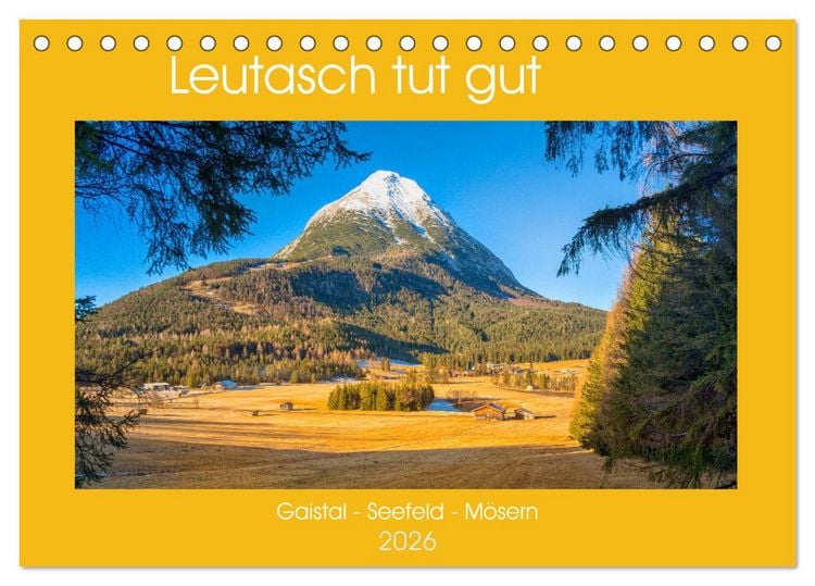 Produktbild: Leutasch tut gut (Tischkalender 2026 DIN A5 quer), CALVENDO Monatskalender