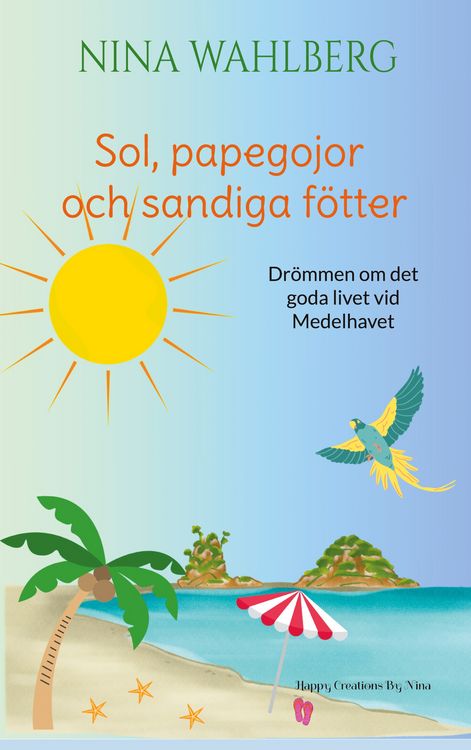 Produktbild: Sol, papegojor och sandiga f&ouml;tter