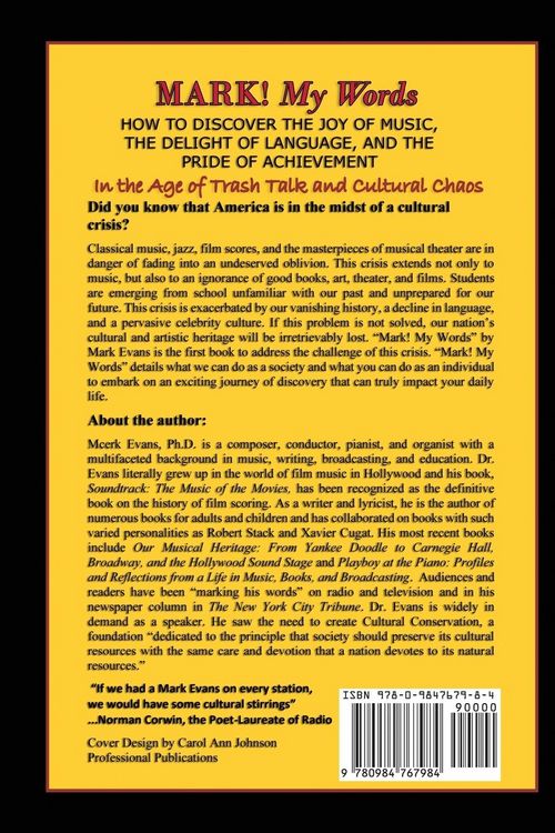 Produktbild: Mark! My Words (How to Discover the Joy of Music, the Delight of Language, and the Pride of Achievement in the Age of Trash Talk and Cultural Chaos)